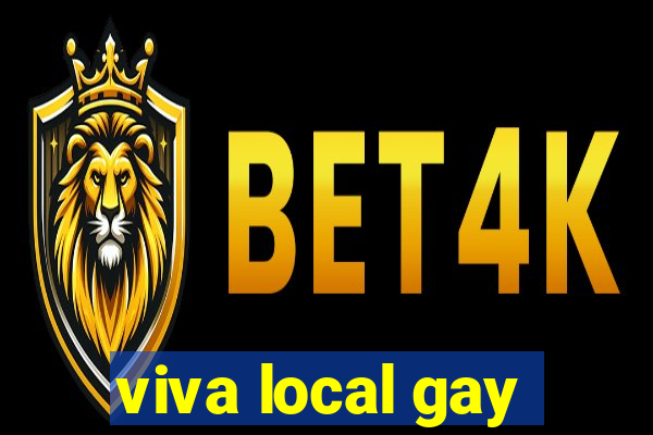 viva local gay